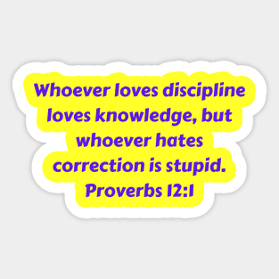 Bible Verse Proverbs 12:1 Sticker